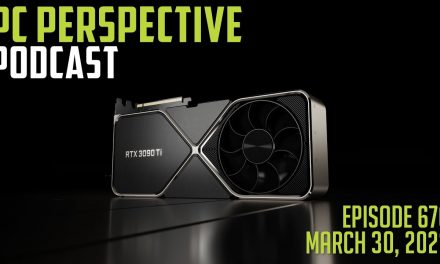 Podcast #670 – RTX 3090 Ti Launch, Intel Arc Mobile Graphics, GPU Pricing Drops, and MORE